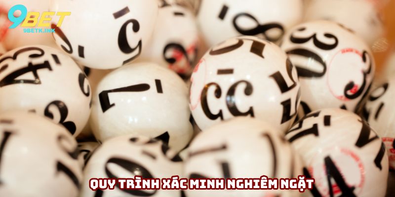 Quy trình xác minh nghiêm ngặt