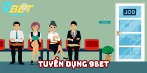 Tuyển dụng 9bet