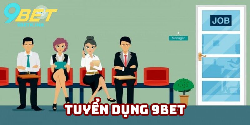 Tuyển dụng 9bet
