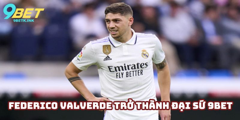 Federico chính thức trở thành đại sứ thương hiệu của 9bet