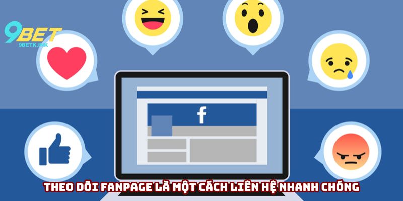 Theo dõi fanpage là một cách liên hệ nhanh chóng